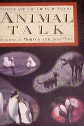 Cover Art for 9780394583372, Animal Talk: Science and the Voices of Nature by Eugene S. Morton
