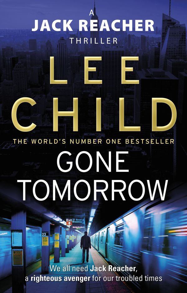 Cover Art for 9780553824698, Gone Tomorrow: (Jack Reacher 13) by Lee Child