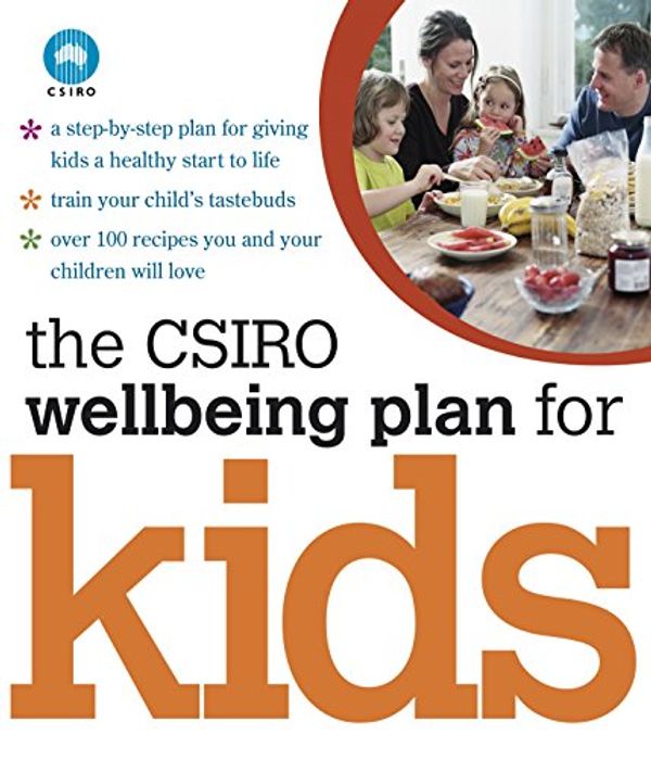 Cover Art for 9780143008743, The CSIRO Wellbeing Plan for Kids by The Csiro