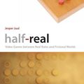 Cover Art for 9780262101103, Half--Real by Jesper Juul