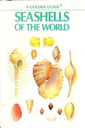 Cover Art for 9780307635143, Seashells of World by R. Tucker Abbott
