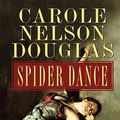 Cover Art for 9780765345950, Spider Dance by Carole Nelson Douglas