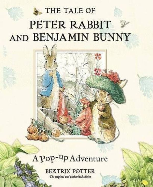 Cover Art for 9780723263296, The Tale of Peter Rabbit and Benjamin Bunny a Pop-up Adventure by Potter Beatrix