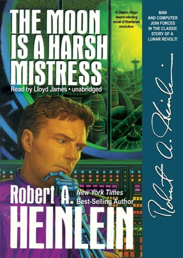 Cover Art for 9780786117635, The Moon Is a Harsh Mistress by Robert A. Heinlein