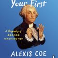 Cover Art for 9780735224117, You Never Forget Your First by Alexis Coe