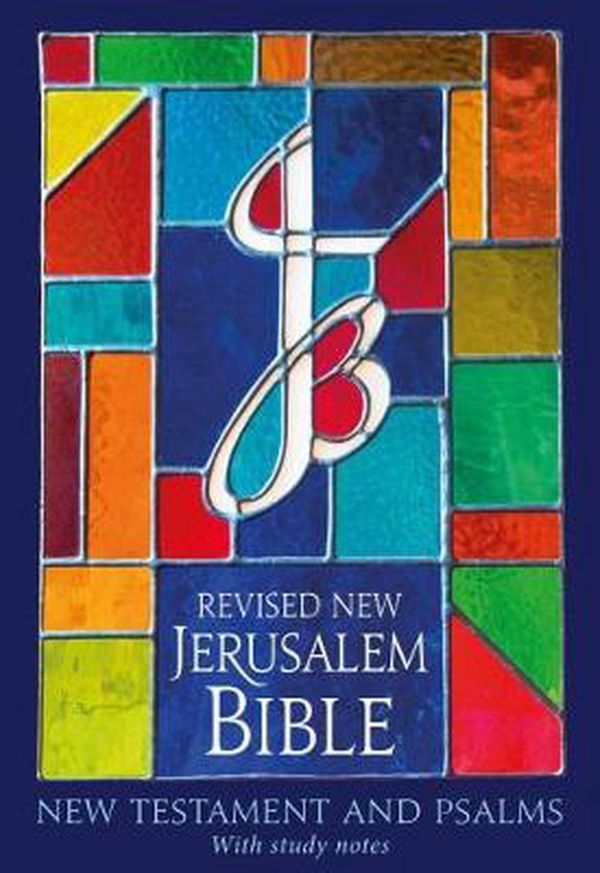Cover Art for 9780232533613, The RNJB: New Testament and PsalmsRevised New Jerusalem Bible by Dom Henry Wansbrough
