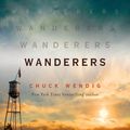 Cover Art for 9781984820792, Wanderers by Chuck Wendig