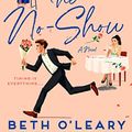Cover Art for B09B964FLL, The No-Show by O'Leary, Beth
