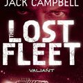 Cover Art for 9780857681331, The Lost Fleet: Valiant Bk. 4 by Jack Campbell