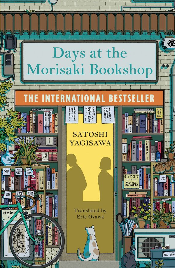 Cover Art for 9781786583239, Days at the Morisaki Bookshop: The International Bestseller for lovers of Before the Coffee Gets Cold by Satoshi Yagisawa