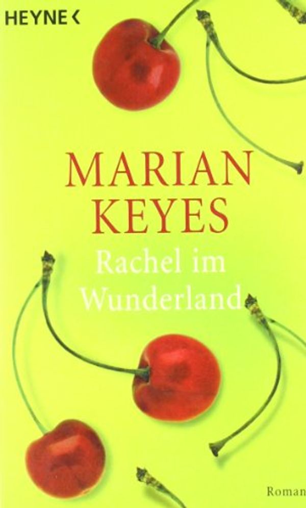 Cover Art for 9783453171633, Rachel im Wunderland by Marian Keyes