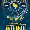 Cover Art for 9780008132583, The Rise and Fall of D.O.D.O. by Neal Stephenson, Nicole Galland