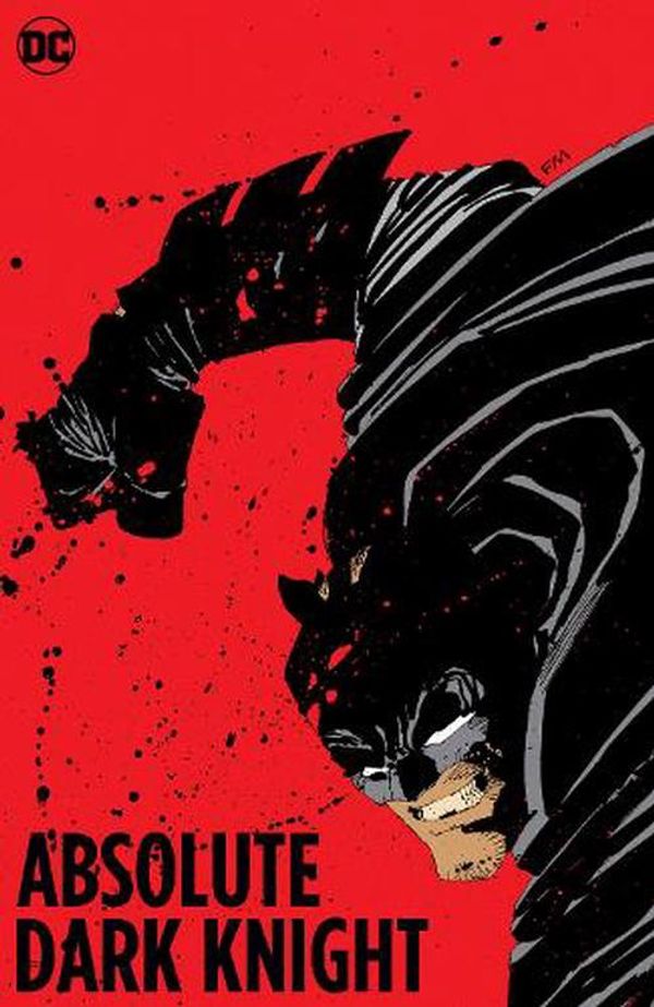 Cover Art for 9781779525666, Absolute the Dark Knight by Frank Miller