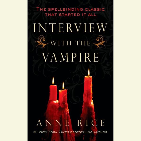 Cover Art for 9780307914019, Interview with the Vampire by Anne Rice