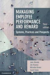 Cover Art for 9781108701044, Managing Employee Performance and Reward: Systems, Practices and Prospects by John Shields, Jim Rooney, Michelle Brown, Sarah Kaine