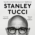 Cover Art for B08JCVMBZG, Taste: My Life Through Food by Stanley Tucci