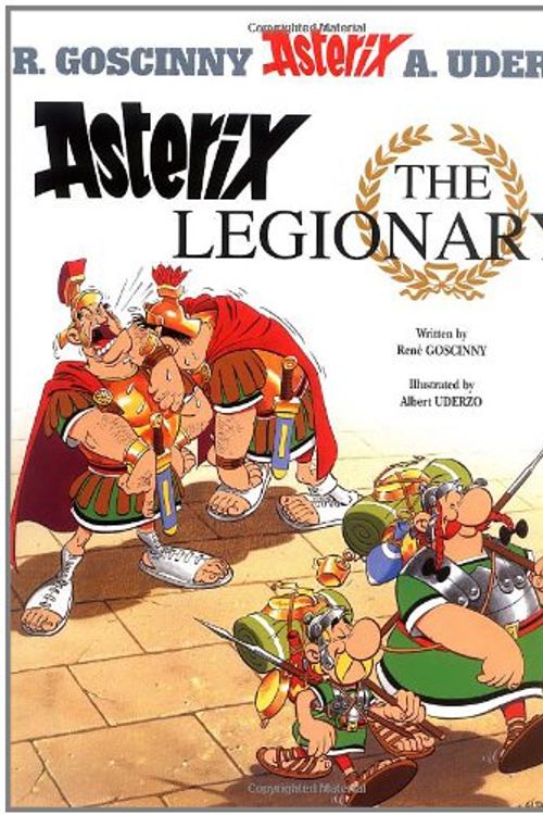 Cover Art for 9782205002300, Asterix the Legionary by Goscinny