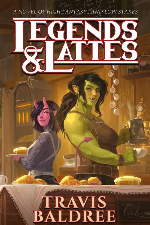 Cover Art for 9781035042432, Legends & Lattes by Travis Baldree