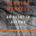 Cover Art for 9780804192675, An Event in Autumn: A Kurt Wallander Mystery by Henning Mankell