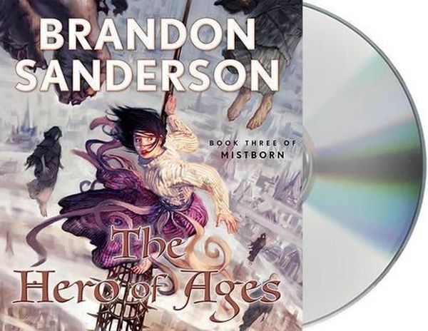 Cover Art for 9781427275097, The Hero of Ages: Book Three of Mistborn by Brandon Sanderson