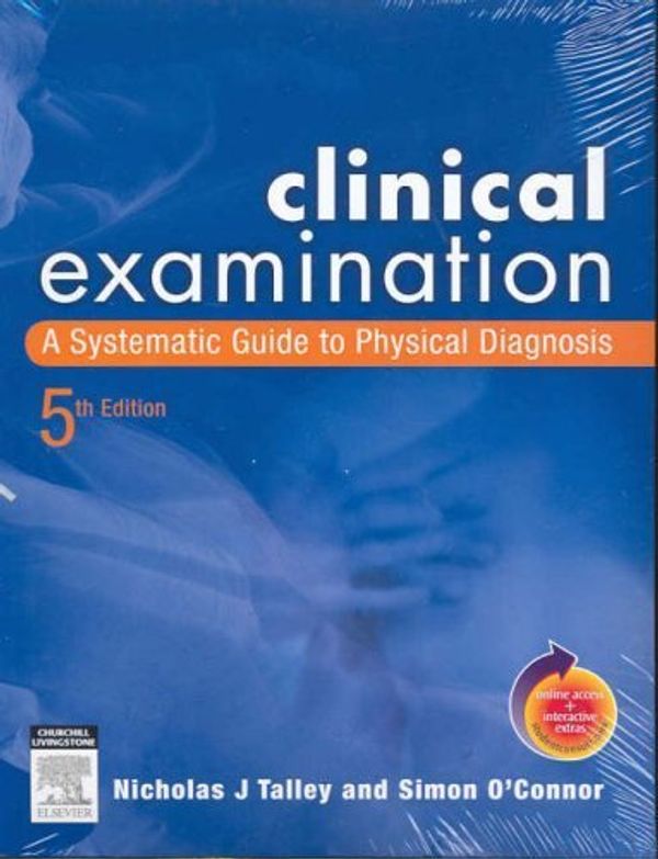 Cover Art for B017POODSS, Clinical Examination: A Systematic Guide to Physical Diagnosis by Nicholas J. Talley MD PhD FACP FRACP FRCP (2005-12-21) by Nicholas J. Talley MD PhD FACP FRACP FRCP;Simon O'Connor MBBS FRACP DDU