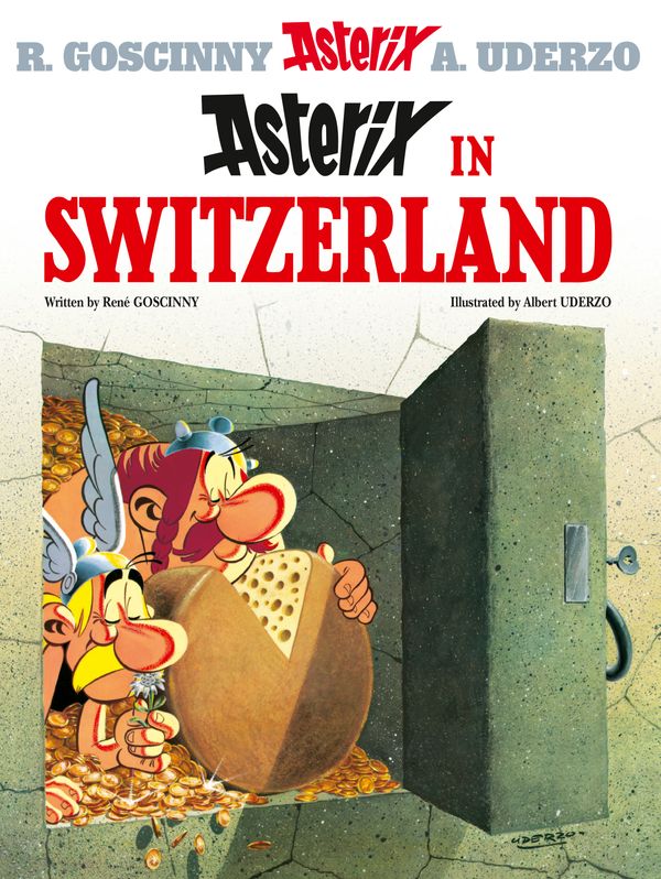 Cover Art for 9780752866345, Asterix: Asterix in Switzerland: Album 16 by Rene Goscinny