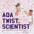 Cover Art for 0642688057336, By Andrea Beaty, Beaty Andrea Ada Twist, Scientist 【hardcover 2016】 Preschool - 3 by Andrea Beaty, Beaty Andrea