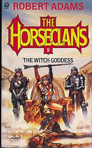 Cover Art for 9780356109862, Witch Goddess (Horseclans Series #9) by Robert Adams