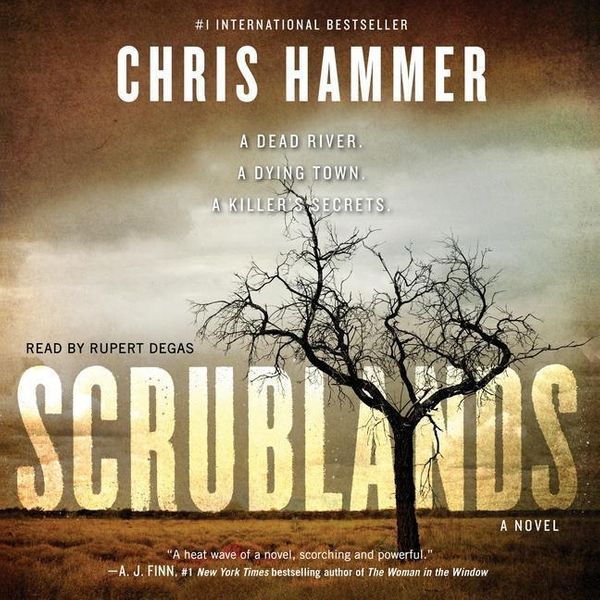 Cover Art for 9781508277446, Scrublands by Chris Hammer