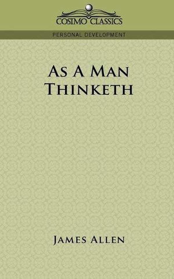 Cover Art for 9781596052086, As A Man Thinketh by James Allen