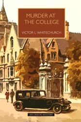 Cover Art for 9781999900489, Murder at the College by Victor L. Whitechurch
