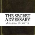 Cover Art for 9781535484923, The Secret Adversary by Agatha Christie