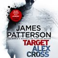 Cover Art for 9781786141385, Target: Alex Cross: (Alex Cross 26) by James Patterson