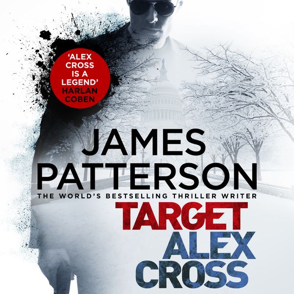 Cover Art for 9781786141385, Target: Alex Cross: (Alex Cross 26) by James Patterson