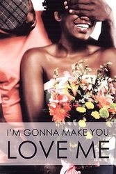 Cover Art for 9781585712915, I'm Gonna Make You Love Me by Gwyneth Bolton