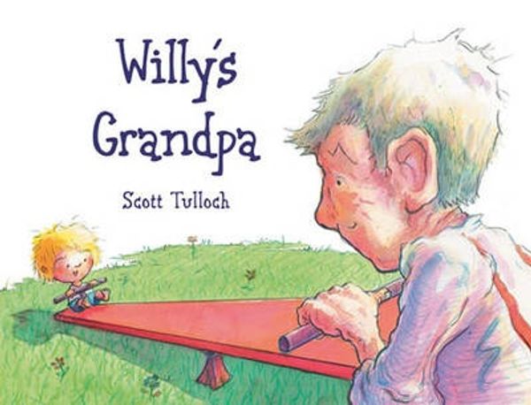 Cover Art for 9781869507381, Willy's Grandpa by Scott Tulloch