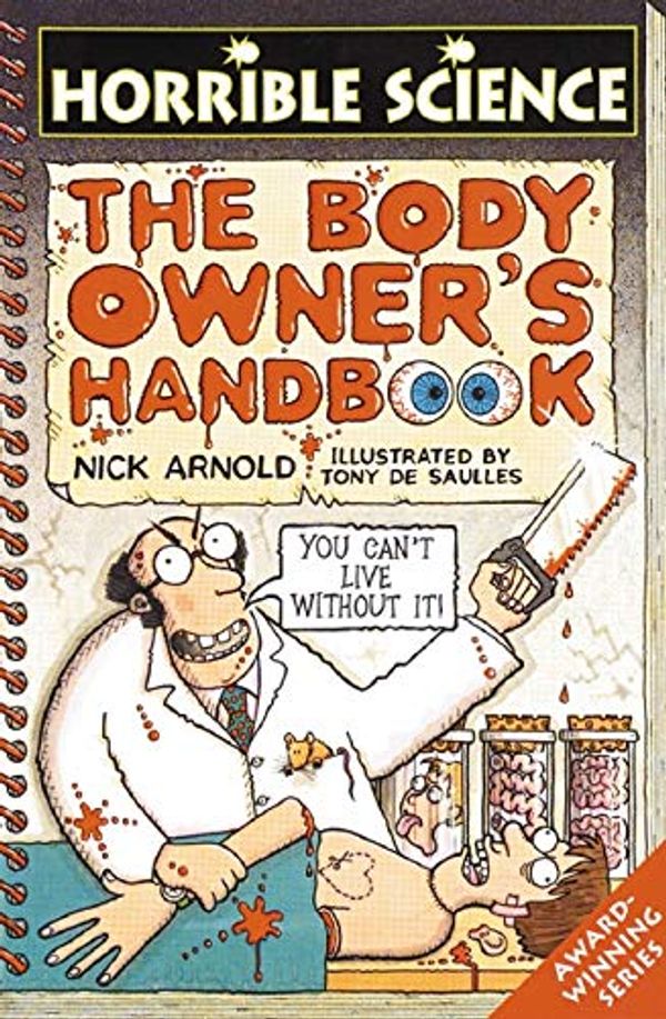 Cover Art for 9780439981064, The Body Owner's Handbook by Nick Arnold