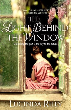 Cover Art for 8601404244100, The Light Behind the Window by Lucinda Riley