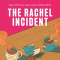 Cover Art for 9780349013541, The Rachel Incident by Caroline O'Donoghue