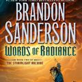 Cover Art for 8601421561136, Words of Radiance (The Stormlight Archive, Book 2) by Brandon Sanderson