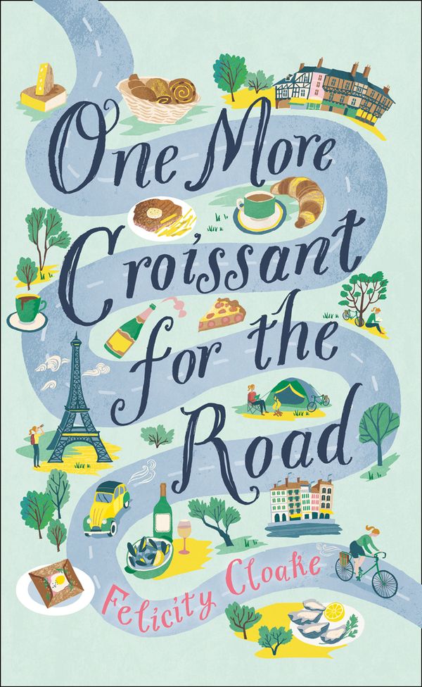 Cover Art for 9780008377267, One More Croissant for the Road by Felicity Cloake