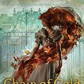 Cover Art for B075RT7BCG, Chain of Gold (The Last Hours Book 1) by Cassandra Clare