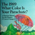 Cover Art for 9780898152722, What Color Is Your Parachute? 1989: A Practical Manual for Job Hunters and Career Changers by Richard N. Bolles