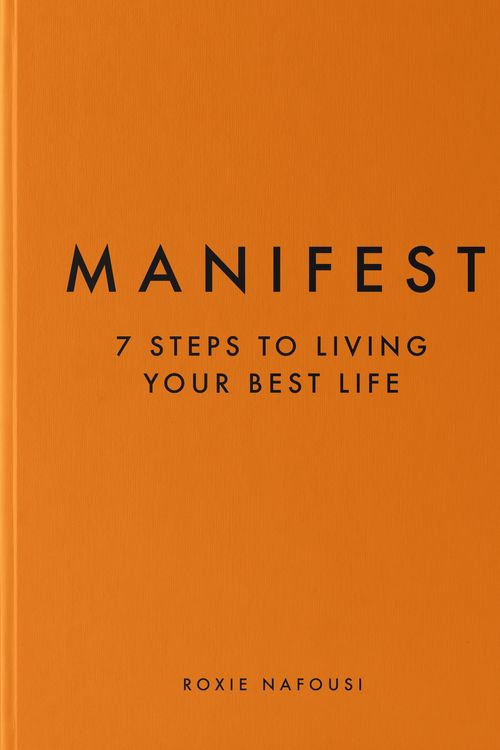 Cover Art for 9780241539590, Manifest: 7 Steps to Living Your Best Life by Roxie Nafousi