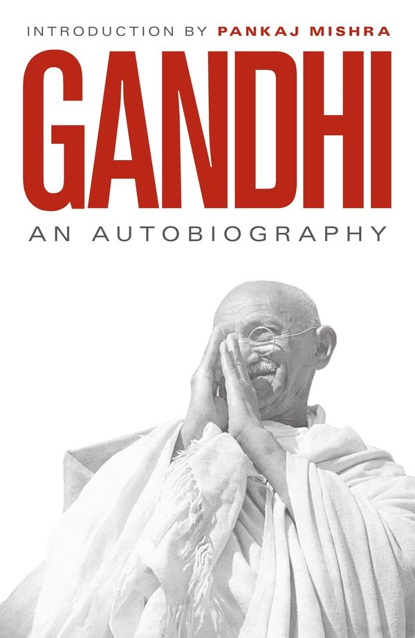 Cover Art for 9780141924090, An Autobiography by M. K. Gandhi