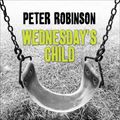 Cover Art for 9781400182749, Wednesday's Child by Peter Robinson
