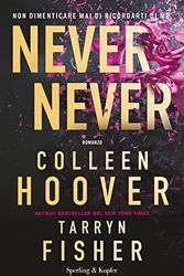 Cover Art for 9788820077877, Never never. Non dimenticare mai di ricordarti di me by Hoover, Colleen, Fisher, Tarryn