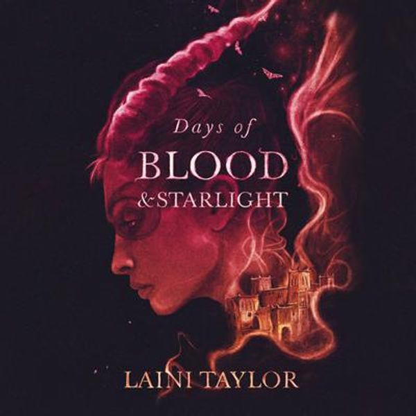 Cover Art for 9781444762273, Days of Blood and Starlight by Laini Taylor