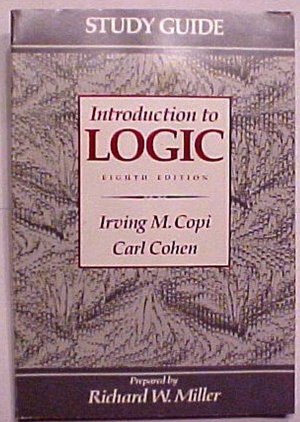 Cover Art for 9780023813115, Study Guide Introduction to Logic Eighth Edition by Irving M. Copi