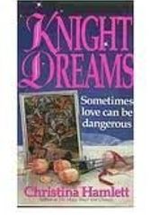 Cover Art for 9780061081897, Knight Dreams (Harper Monogram) by Christina Hamlett